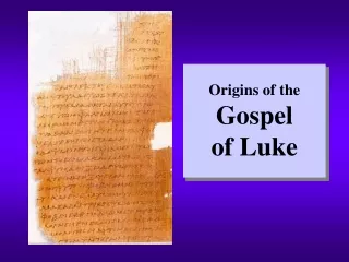 Origins of the Gospel  of Luke