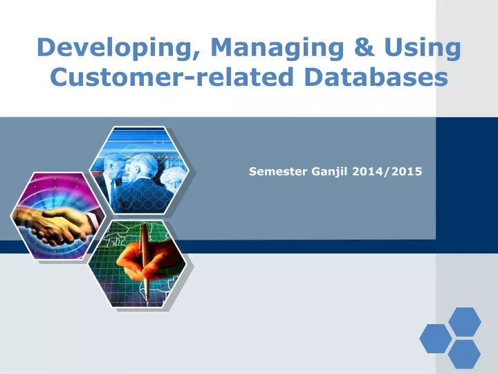 developing managing using customer related databases