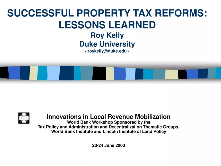 successful property tax reforms lessons learned roy kelly duke university roykelly@duke edu