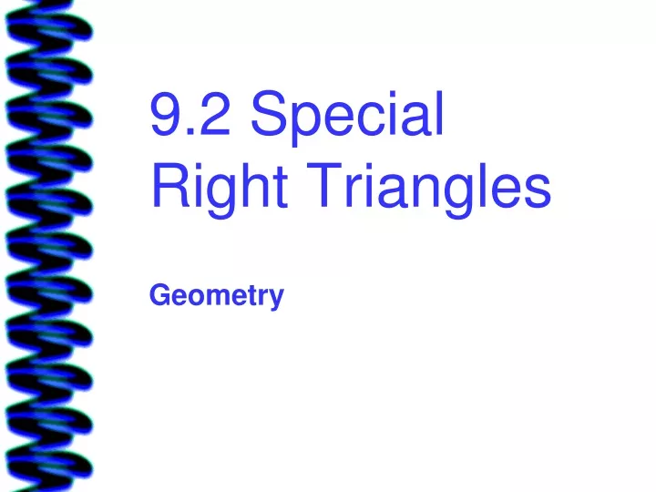9 2 special right triangles