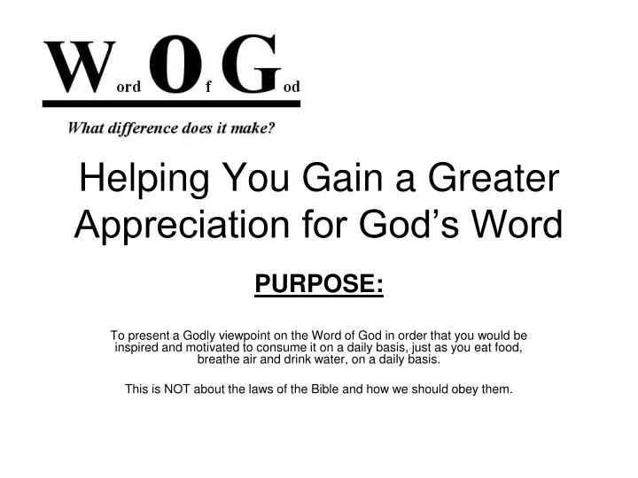 helping you gain a greater appreciation for god s word