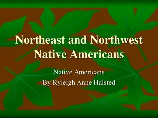 Northeast and Northwest Native Americans