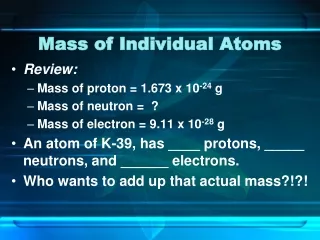 Mass of Individual Atoms