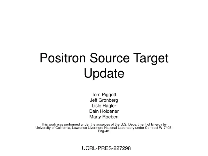 positron source target update
