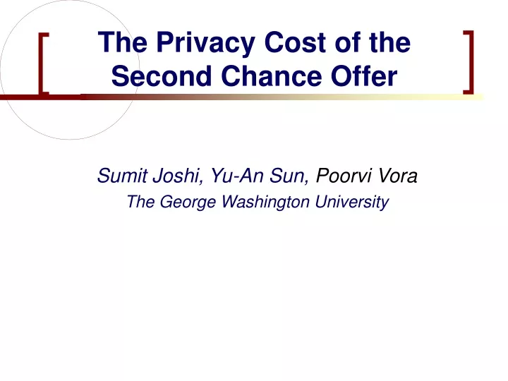 the privacy cost of the second chance offer
