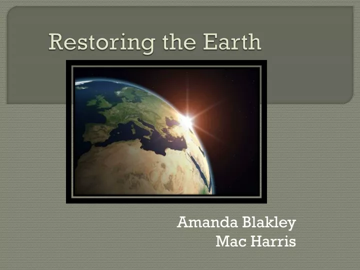 restoring the earth