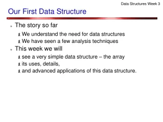 Our First Data Structure