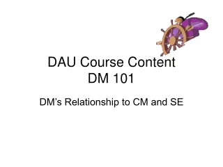 DAU Course Content  DM 101