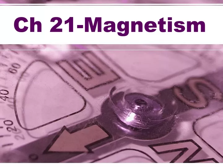 ch 21 magnetism