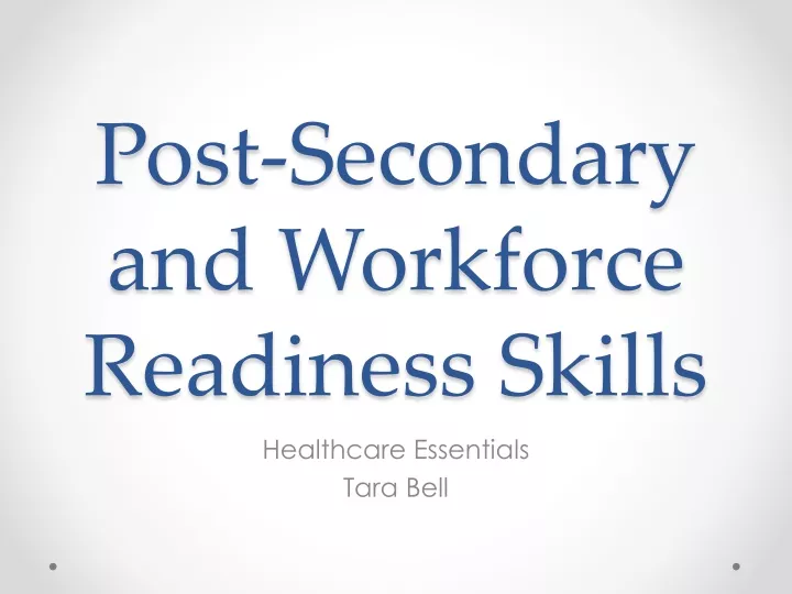 post secondary and workforce readiness skills
