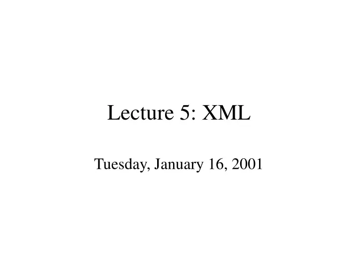 lecture 5 xml