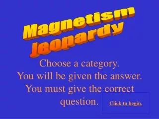 Magnetism Jeopardy