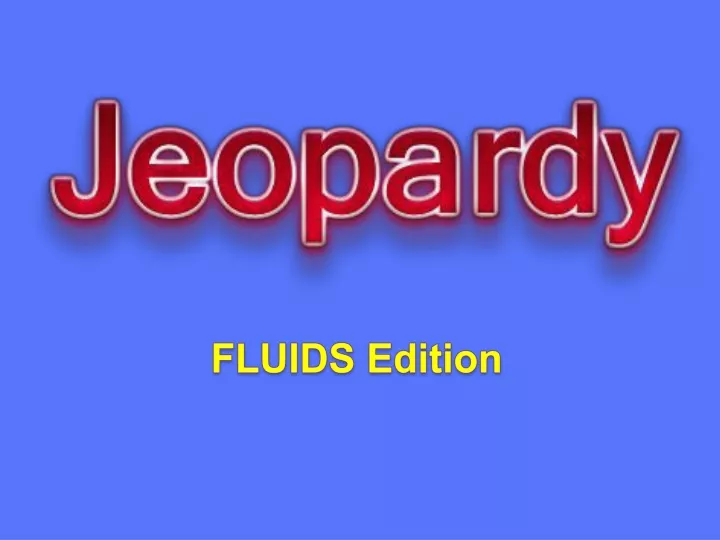 fluids edition