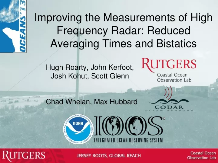 improving the measurements of high frequency radar reduced averaging times and bistatics