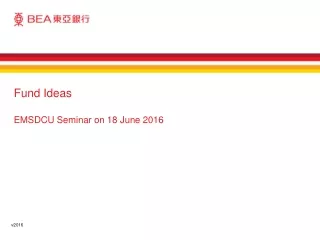 Fund Ideas EMSDCU Seminar on 18 June 2016