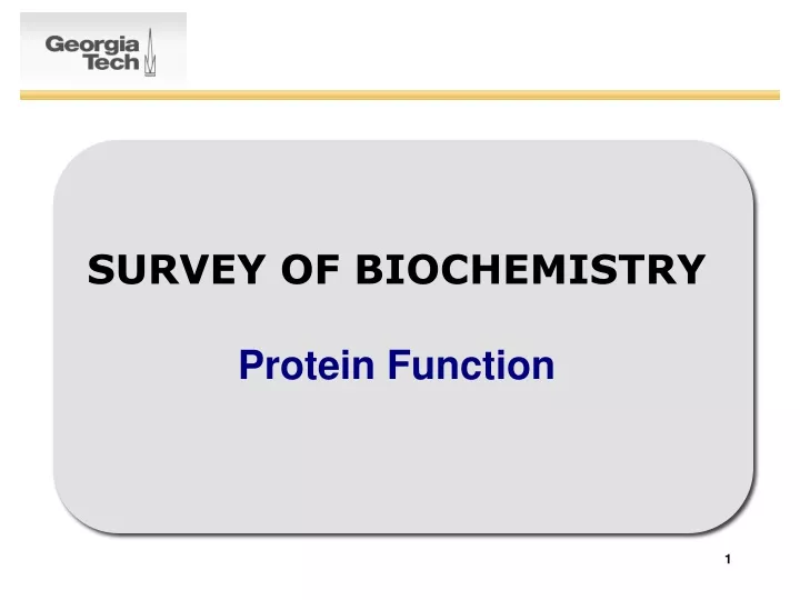 survey of biochemistry protein function