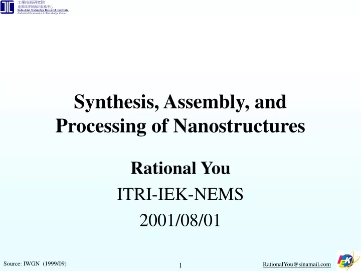 synthesis assembly and processing of nanostructures
