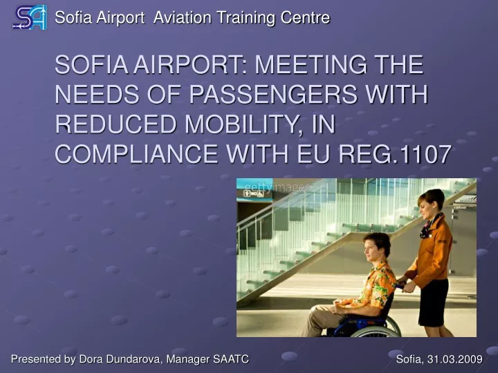 sofia airport meeting the needs of passengers with reduced mobility in compliance with eu reg 1107