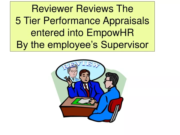 reviewer reviews the 5 tier performance