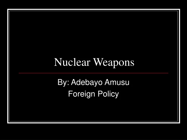 nuclear weapons