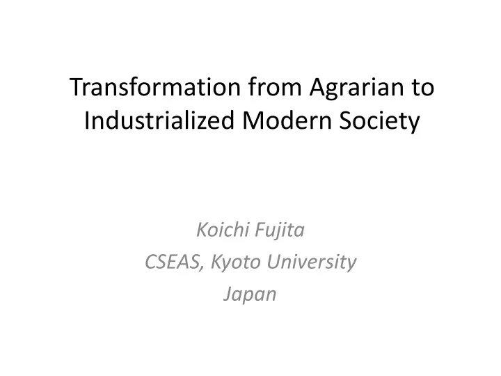 transformation from agrarian to industrialized modern society