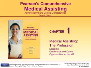 Medical Assisting: The Profession Lesson 3: Certification and Career Opportunities for the MA