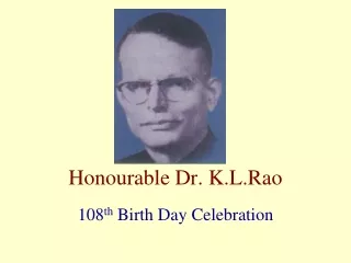 Honourable Dr. K.L.Rao