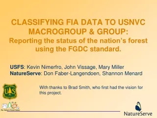 USFS : Kevin Nimerfro, John Vissage, Mary Miller