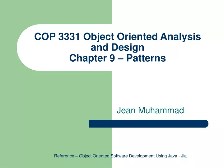 cop 3331 object oriented analysis and design chapter 9 patterns