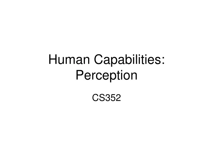 human capabilities perception