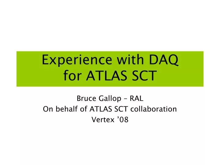 experience with daq for atlas sct
