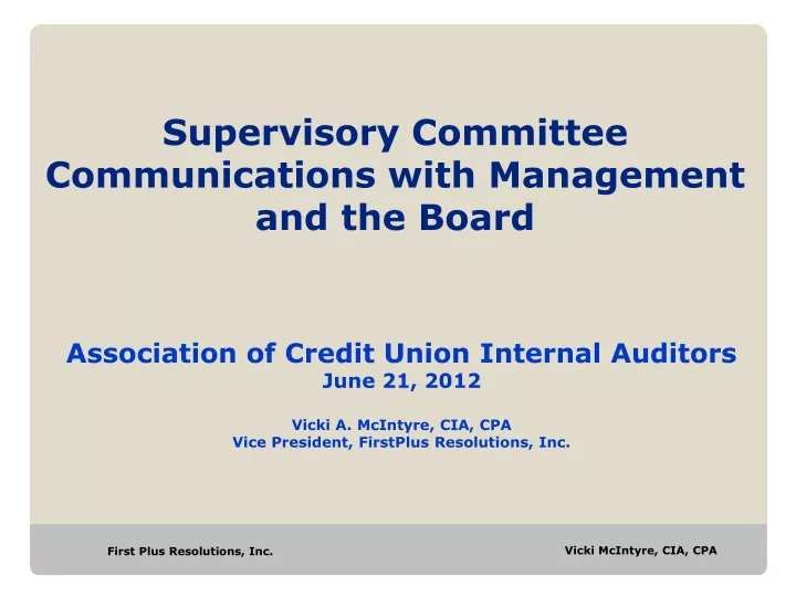 supervisory committee communications with management and the board