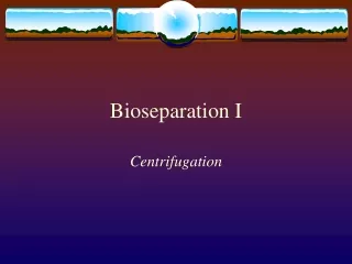 Bioseparation I