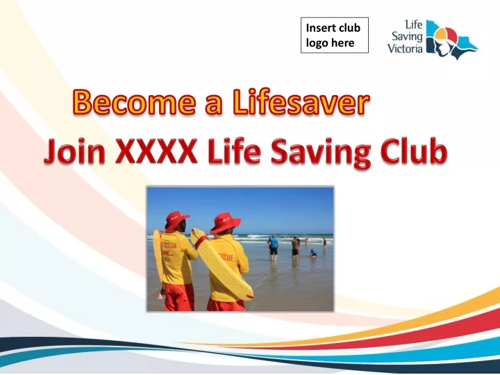 become a lifesaver