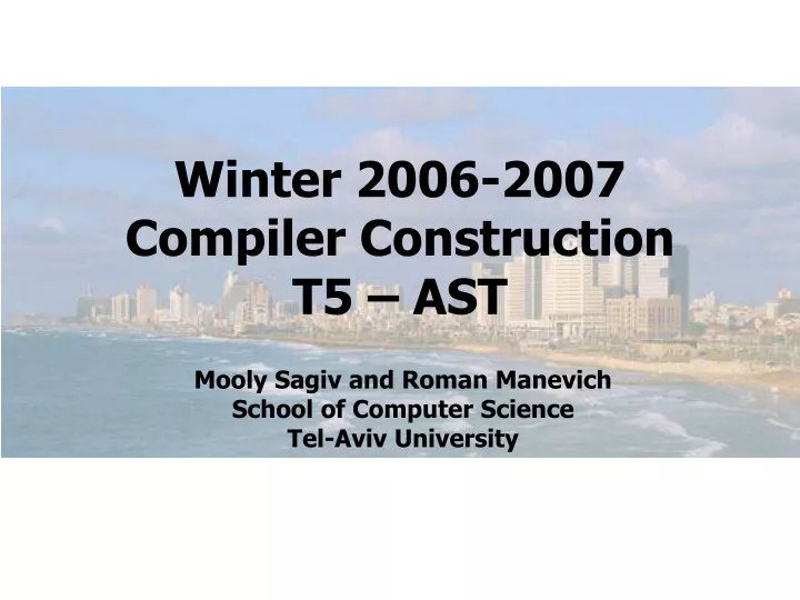 winter 2006 2007 compiler construction t5 ast
