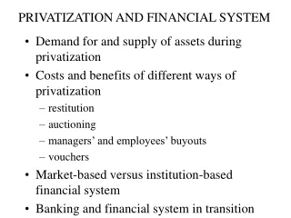 PRIVATIZATION AND FINANCIAL SYSTEM