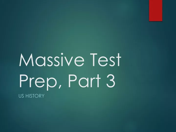 massive test prep part 3