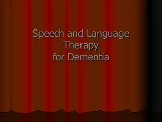 Speech and Language Therapy for Dementia