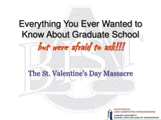 Everything You Ever Wanted to Know About Graduate School but were afraid to ask!!!