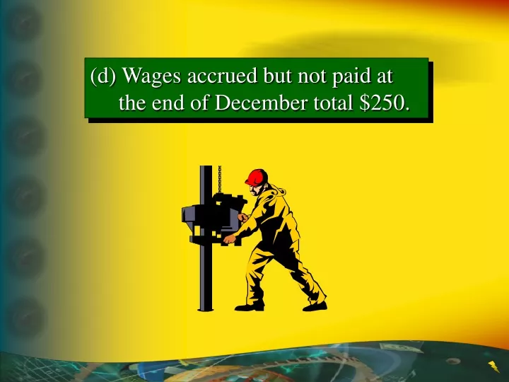 d wages accrued but not paid