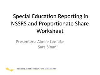 Special Education Reporting in NSSRS and Proportionate Share Worksheet