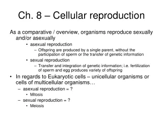 Ch. 8 – Cellular reproduction
