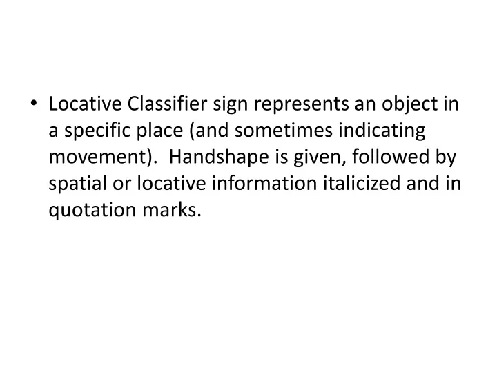 locative classifier sign represents an object