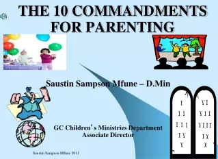 T THE 10 COMMANDMENTS FOR PARENTING
