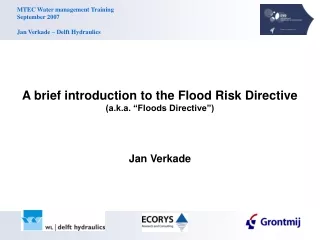 A brief introduction to the Flood Risk Directive (a.k.a. “Floods Directive”)