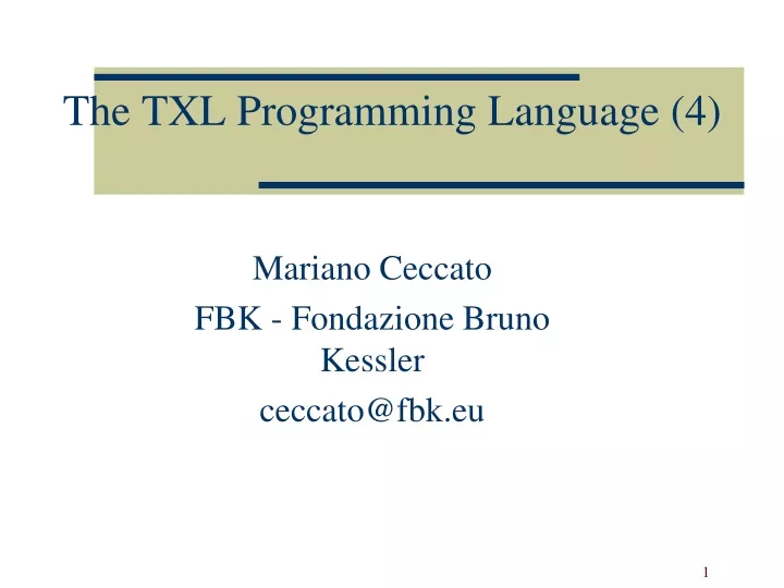 the txl programming language 4