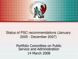 Status of PSC recommendations (January 2005 - December 2007)