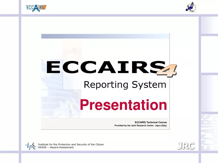 eccairs technical course provided by the joint research centre ispra italy