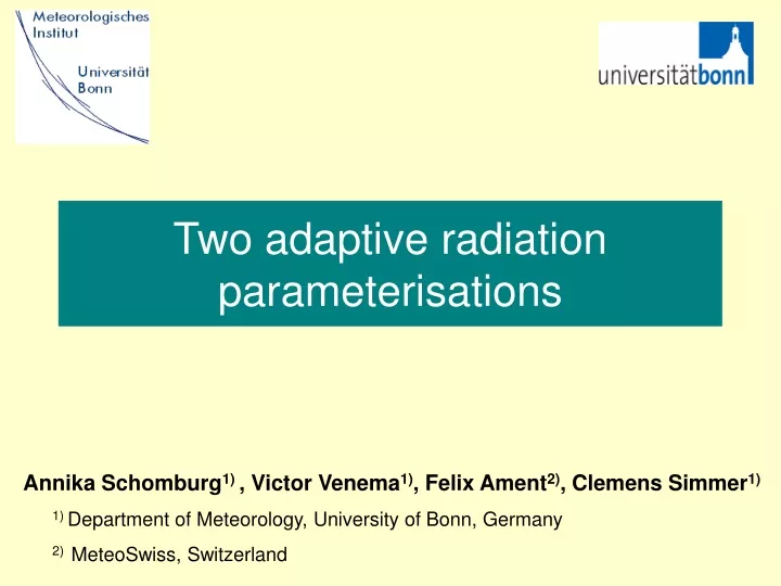 two adaptive radiation parameterisations