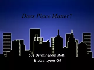 Does Place Matter?